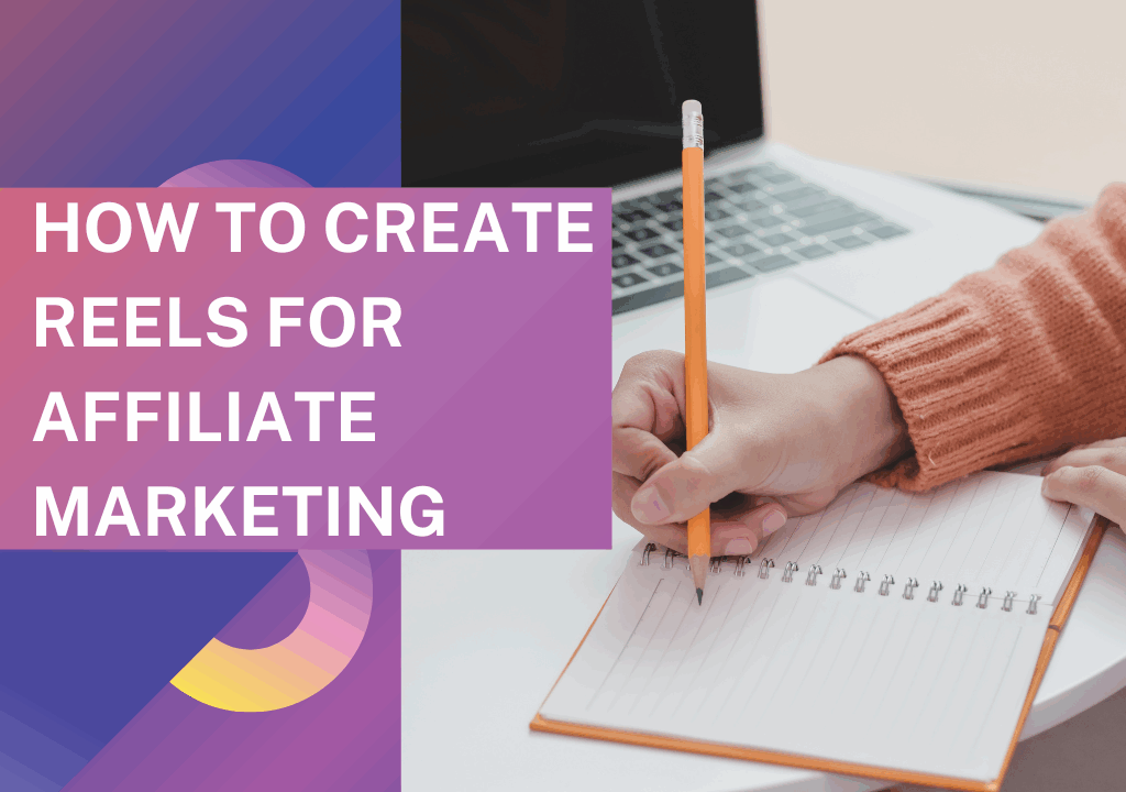 reels for affiliate marketing